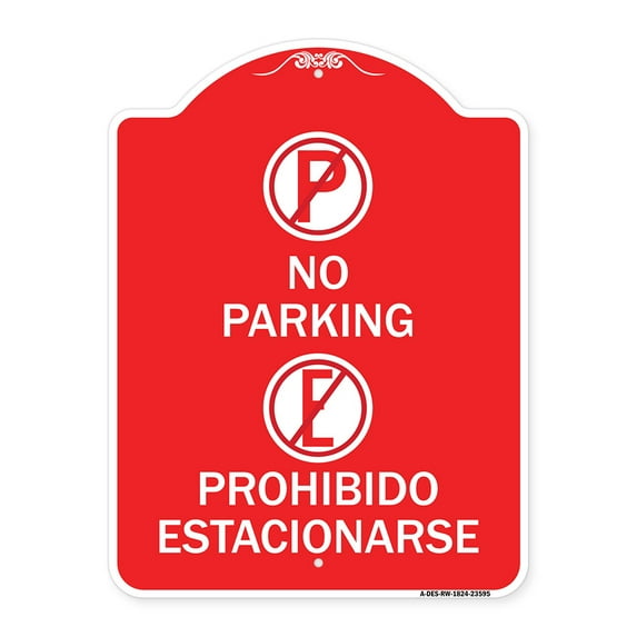 SignMission A-DES-RW-1824-23595 18 x 24 in. Designer Series Sign - No Parking Prohibido Estacionarse with Symbol, Red & White