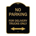 thumbnail image 1 of SignMission Designer Series Sign - No Parking Sign No Parking for Delivery Trucks Only (With Bidirectional Arrow) | Black & Gold 18" X 24" Heavy-Gauge Aluminum Architectural Sign | Made, 1 of 4