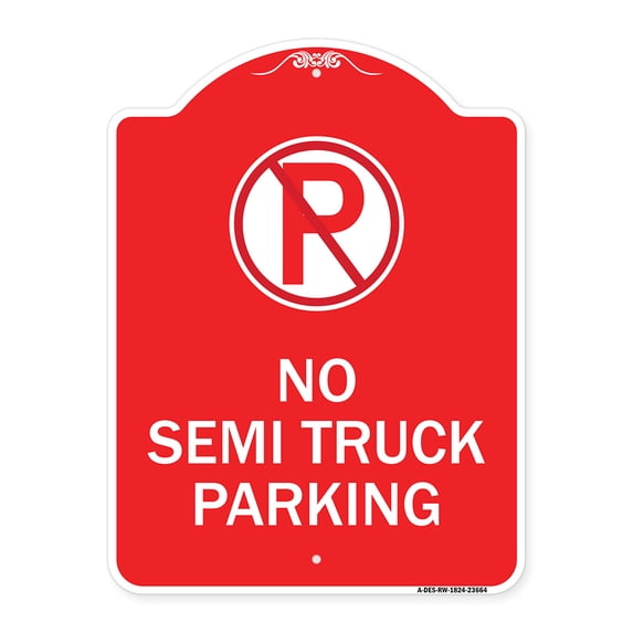 SignMission A-DES-RW-1824-23664 18 x 24 in. Designer Series Sign - No Parking Sign No Semi Truck Parking with Symbol, Red & White