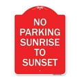 thumbnail image 1 of SignMission  18 x 24 in. Designer Series Sign - No Parking Sunrise to Sunset, Red & White, 1 of 1