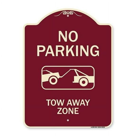 SignMission 18 x 24 in. Designer Series Sign - No Parking Tow Away Zone, Burgundy