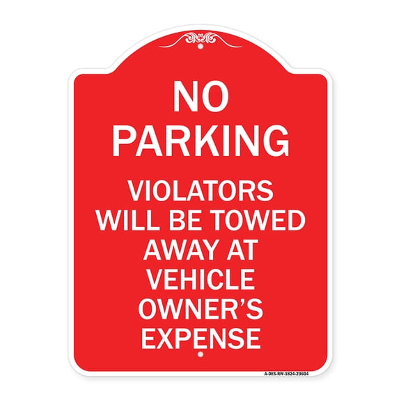 SignMission A-DES-RW-1824-23604 18 x 24 in. Designer Series Sign - No Parking Violators Towed Away At Owners Expense, Red & White