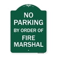 thumbnail image 1 of SignMission A-DES-GW-1824-23628 18 x 24 in. Designer Series Sign - No Parking by Order of Fire Marshal, Green & White, 1 of 4