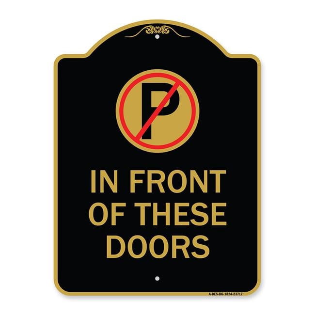 SignMission 18 x 24 in. Designer Series Sign - No Parking in Front of ...