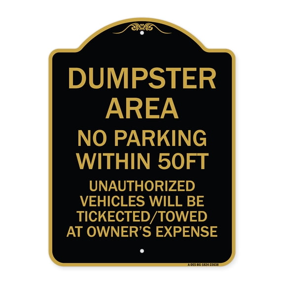 SignMission A-DES-BG-1824-23638 18 x 24 in. Designer Series Sign - No Parking within 50 FT Unauthorized Vehicles Will Be Ticketed Towed At Owners Expense, Black & Gold