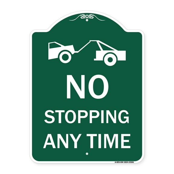 SignMission A-DES-GW-1824-23581 18 x 24 in. Designer Series Sign - No Stopping Anytime with Tow Away Graphic, Green & White
