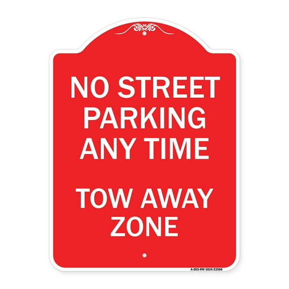 SignMission A-DES-RW-1824-23566 18 x 24 in. Designer Series Sign - No Street Parking Anytime Tow Away Zone, Red & White