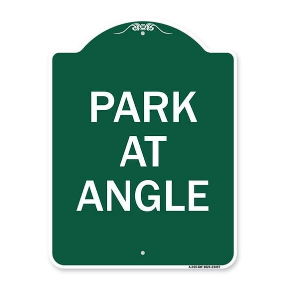 SignMission 18 x 24 in. Designer Series Sign - Park At Angle, Green & White