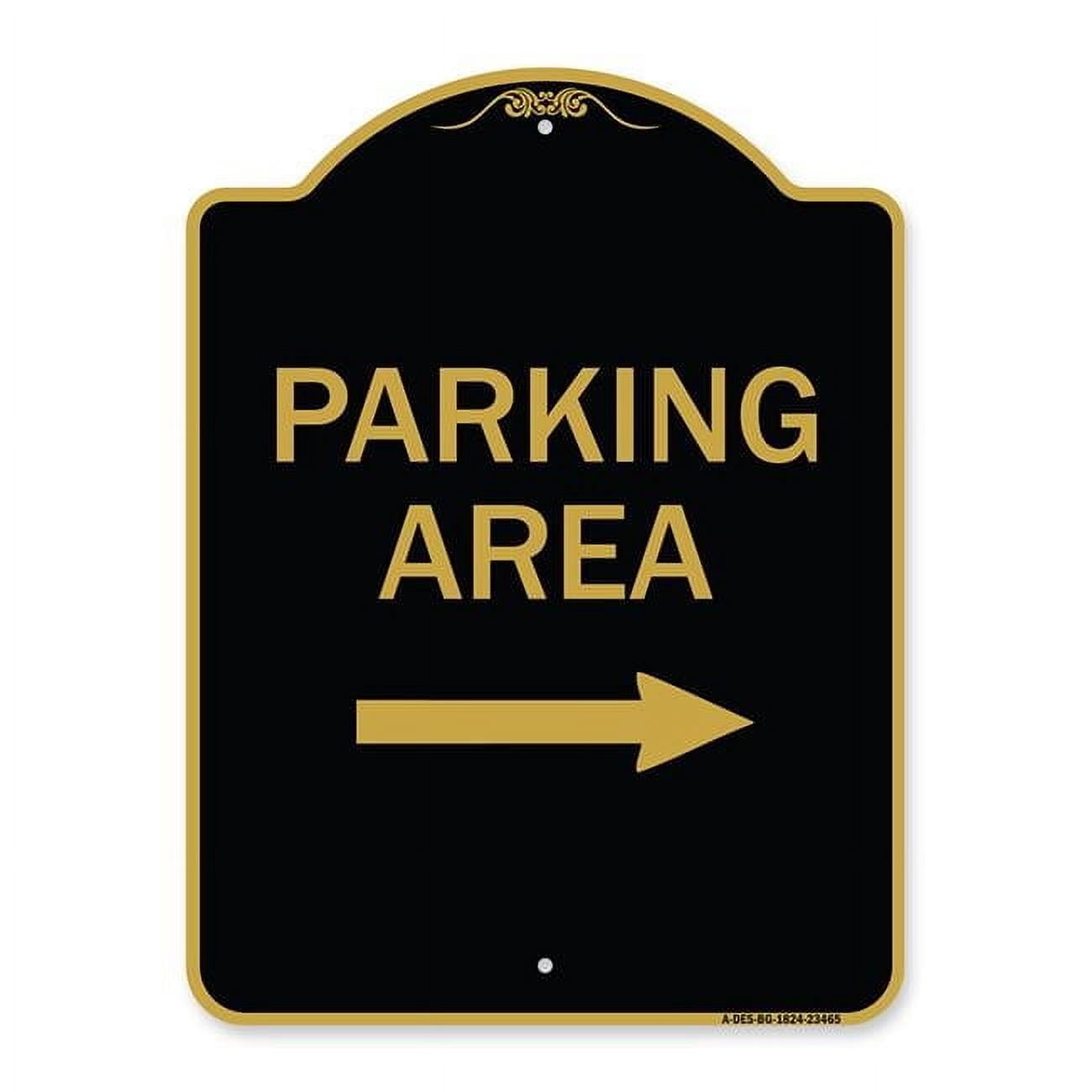 SignMission 18 x 24 in. Designer Series Sign - Parking Area with Right ...