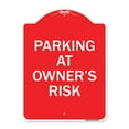 thumbnail image 1 of SignMission  18 x 24 in. Designer Series Sign - Parking At Owners Risk, Red & White, 1 of 1