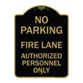 thumbnail image 1 of SignMission A-DES-BG-1824-23340 18 x 24 in. Designer Series Sign - Parking Fire Lane Authorized Personnel Only, Black & Gold, 1 of 4