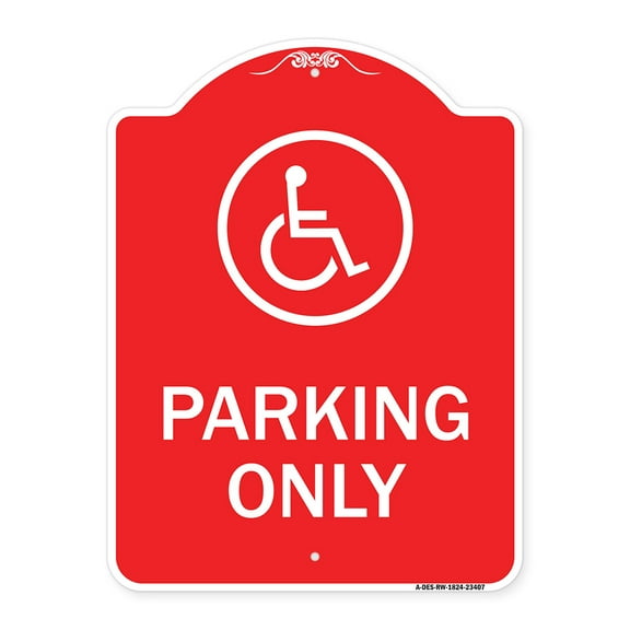 SignMission A-DES-RW-1824-23407 18 x 24 in. Designer Series Sign - Parking Only with New Access Symbol, Red & White