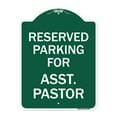 thumbnail image 1 of SignMission A-DES-GW-1824-23397 18 x 24 in. Designer Series Sign - Parking Reserved for Asst. Pastor, Green & White, 1 of 4