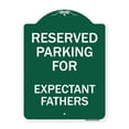 thumbnail image 1 of SignMission A-DES-GW-1824-23389 18 x 24 in. Designer Series Sign - Parking Reserved for Expectant Fathers, Green & White, 1 of 4