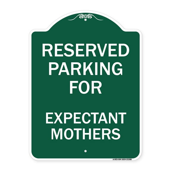 SignMission A-DES-GW-1824-23388 18 x 24 in. Designer Series Sign - Parking Reserved for Expectant Mothers, Green & White