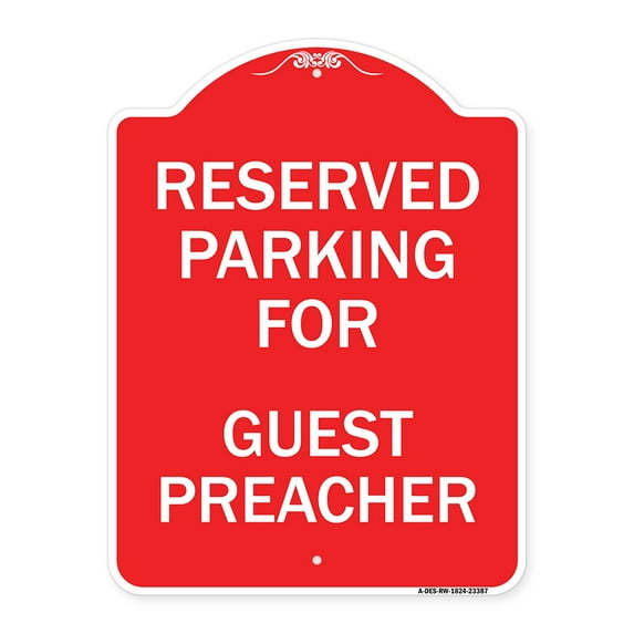SignMission A-DES-RW-1824-23387 18 x 24 in. Designer Series Sign - Parking Reserved for Guest Preacher, Red & White