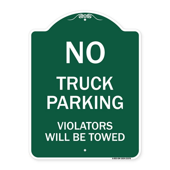 SignMission A-DES-GW-1824-23370 18 x 24 in. Designer Series Sign - Parking Restriction Sign No Truck Parking Violators Will Be Towed, Green & White