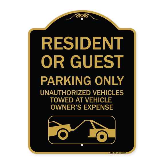 SignMission Designer Sign - Parking Restriction Sign Resident or Guest Parking Only Unauthorized Vehicles Towed at Owner Expense with Graphic | Black & Gold 18" X 24" Aluminum