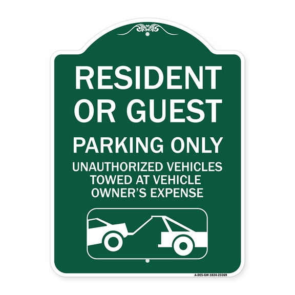 SignMission Designer Sign - Parking Restriction Sign Resident or Guest Parking Only Unauthorized Vehicles Towed at Owner Expense with Graphic | Green & White 18" X 24" Aluminum