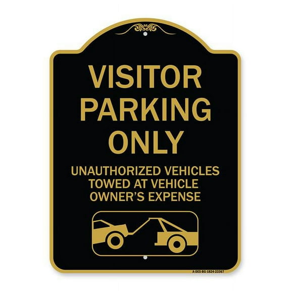 SignMission Designer Series Sign - Parking Restriction Sign Visitor Parking Only Unauthorized Vehicles Towed at Owner Expense with Graphic | Black & Gold 18" X 24" Heavy Aluminum