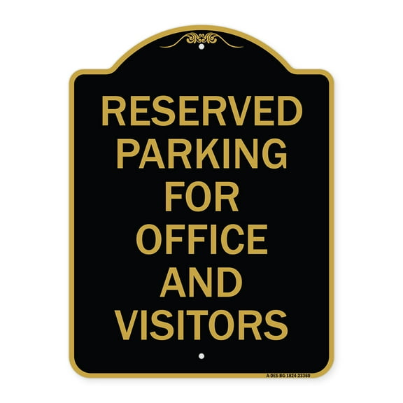 SignMission Designer Series Sign - Parking Sign Reserved Parking for Office and Visitors | Black & Gold 18" X 24" Heavy-Gauge Aluminum Architectural Sign | Protect Your Business | Made