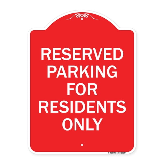 SignMission A-DES-RW-1824-23354 18 x 24 in. Designer Series Sign - Parking Space Reserved Sign Parking Reserved for Residents Only, Red & White