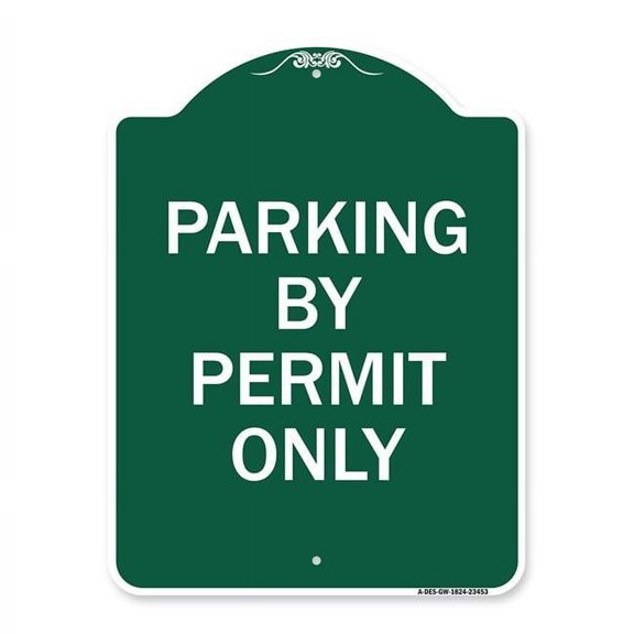 SignMission  18 x 24 in. Designer Series Sign - Parking by Permit Only, Green & White