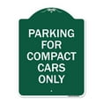 thumbnail image 1 of SignMission  18 x 24 in. Designer Series Sign - Parking for Compact Cars Only, Green & White, 1 of 1