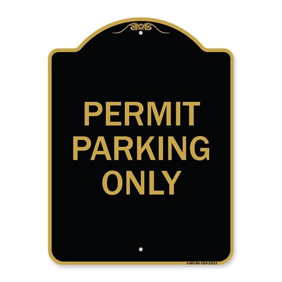 SignMission  18 x 24 in. Designer Series Sign - Permit Parking Only, Black & Gold