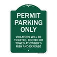 thumbnail image 1 of SignMission A-DES-GW-1824-23315 18 x 24 in. Designer Series Sign - Permit Parking Only Violators Will Be Ticketed Booted or Towed At Owners Risk & Expense, Green & White, 1 of 4