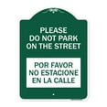 thumbnail image 1 of SignMission A-DES-GW-1824-23291 18 x 24 in. Designer Series Sign - Please Do Not Park on the Street Por Favor No Estacione En La Calle, Green & White, 1 of 4