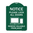 thumbnail image 1 of SignMission A-DES-GW-1824-23287 18 x 24 in. Designer Series Sign - Please Lock All Doors Remove Valuables From Sight, Green & White, 1 of 4