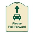 thumbnail image 1 of SignMission A-DES-TG-1824-9934 18 x 24 in. Designer Series Sign - Please Pull Forward with Graphic & Ahead Arrow, Tan & Green, 1 of 4