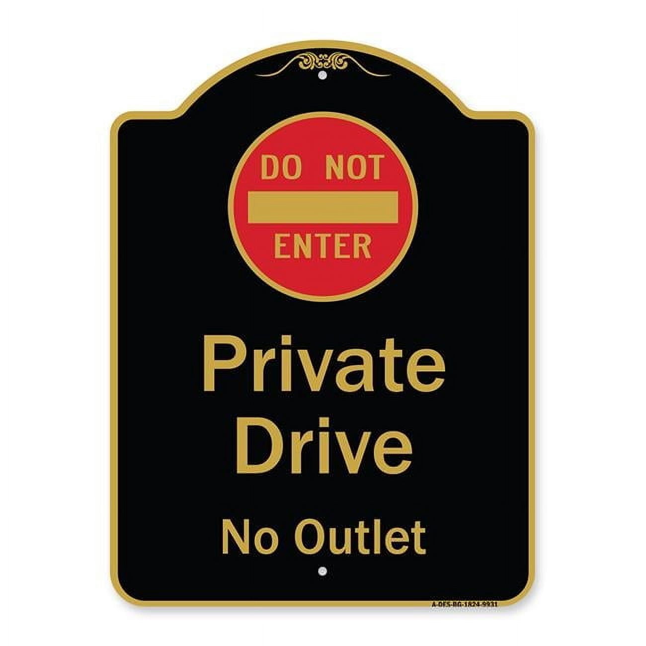 SignMission 18 x 24 in. Designer Series Sign - Private Drive No Outlet ...
