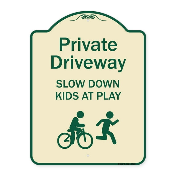 SignMission A-DES-TG-1824-9926 18 x 24 in. Designer Series Sign - Private Driveway Slow Down Kids At Play, Tan & Green