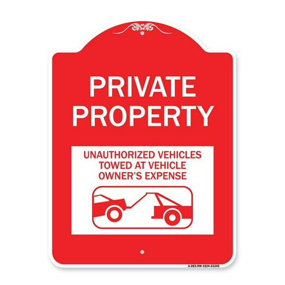 SignMission A-DES-RW-1824-23245 18 x 24 in. Designer Series Sign - Private Property Unauthorized Vehicles Towed At Owner Expense with Graphic, Red & White