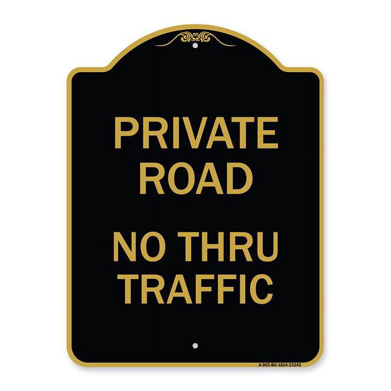 SignMission 18 x 24 in. Designer Series Sign - Private Road No Thru ...