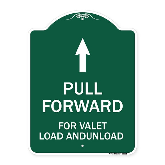 SignMission Designer Series Sign - Pull Forward for Valet Load and Unload (With Up Arrow) | Green & White 18" X 24" Heavy-Gauge Aluminum Architectural Sign | Protect Your Business |
