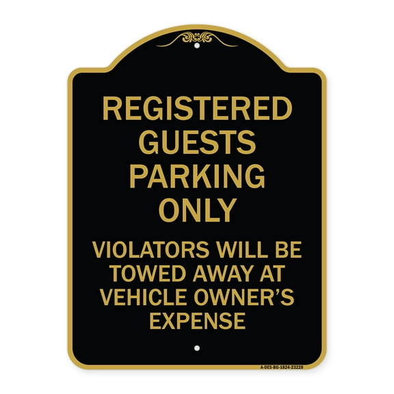 SignMission A-DES-BG-1824-23228 18 x 24 in. Designer Series Sign - Registered Guest Parking Only Violators Will Be Towed Away At Vehicle Owners Expense, Black & Gold