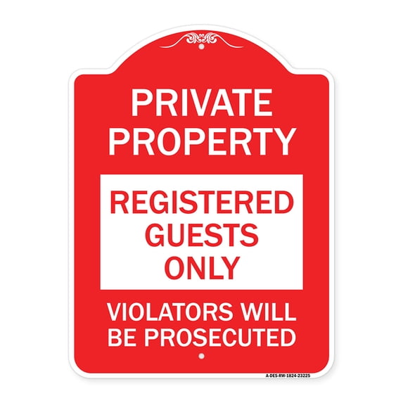 SignMission A-DES-RW-1824-23225 18 x 24 in. Designer Series Sign - Registered Guests Only Violators Will Be Prosecuted, Red & White