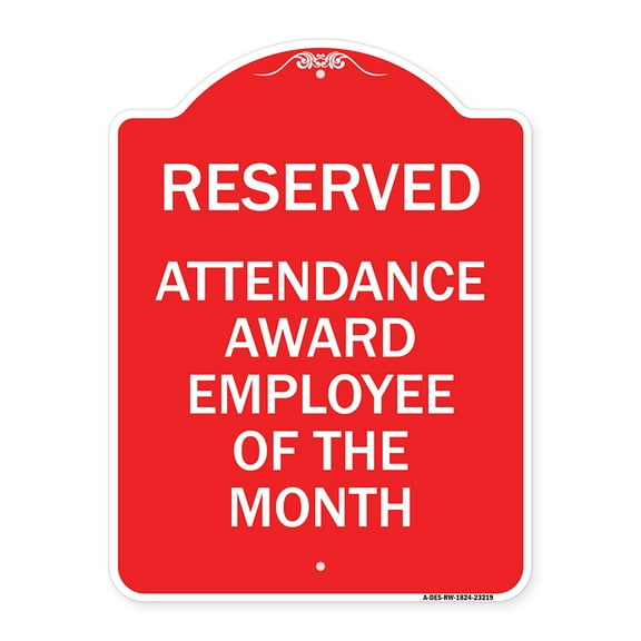 SignMission A-DES-RW-1824-23219 18 x 24 in. Designer Series Sign - Reserved Attendance Award Employee of the Month, Red & White