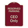 thumbnail image 1 of SignMission  18 x 24 in. Designer Series Sign - Reserved Parking CEO Only, Burgundy, 1 of 1