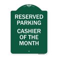 thumbnail image 1 of SignMission A-DES-GW-1824-23138 18 x 24 in. Designer Series Sign - Reserved Parking Cashier of the Month, Green & White, 1 of 4