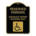 thumbnail image 1 of SignMission A-DES-BG-1824-23152 18 x 24 in. Designer Series Sign - Reserved Parking - Disabled Permit Holders Only with Updated Access Symbol, Black & Gold, 1 of 4
