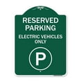 thumbnail image 1 of SignMission A-DES-GW-1824-23151 18 x 24 in. Designer Series Sign - Reserved Parking - Electric Vehicles Only with Parking Symbol, Green & White, 1 of 4