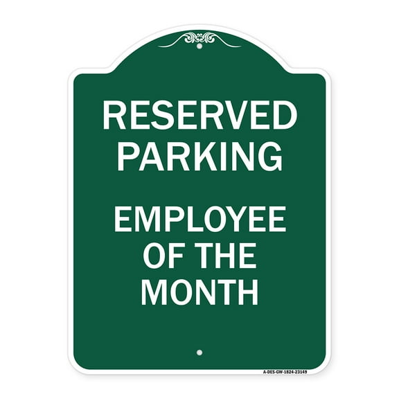 SignMission A-DES-GW-1824-23149 18 x 24 in. Designer Series Sign - Reserved Parking - Employee of the Month, Green & White