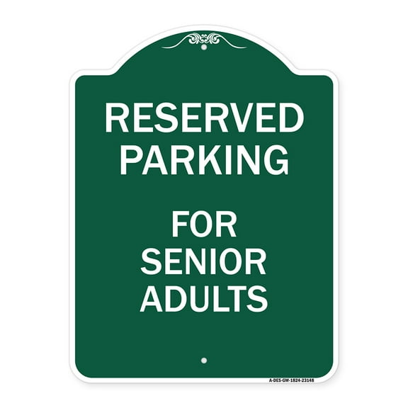 SignMission A-DES-GW-1824-23148 18 x 24 in. Designer Series Sign - Reserved Parking - For Senior Adults, Green & White