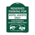 thumbnail image 1 of SignMission A-DES-GW-1824-23098 18 x 24 in. Designer Series Sign - Reserved Parking for Hotel Guests Only Unauthorized Vehicles Towed Away with Tow Away Graphic, Green & White, 1 of 4