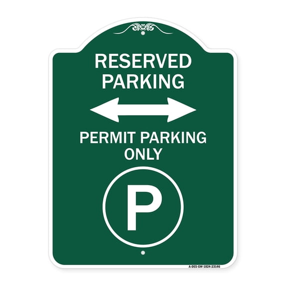 SignMission A-DES-GW-1824-23146 18 x 24 in. Designer Series Sign - Reserved Parking - Permit Parking Only with Symbol & Bidirectional Arrow, Green & White