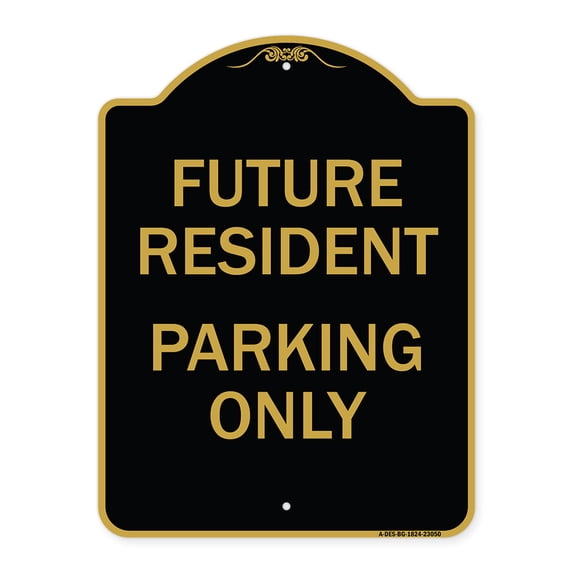 SignMission A-DES-BG-1824-23050 18 x 24 in. Designer Series Sign - Reserved Parking Sign Future Resident Parking Only, Black & Gold